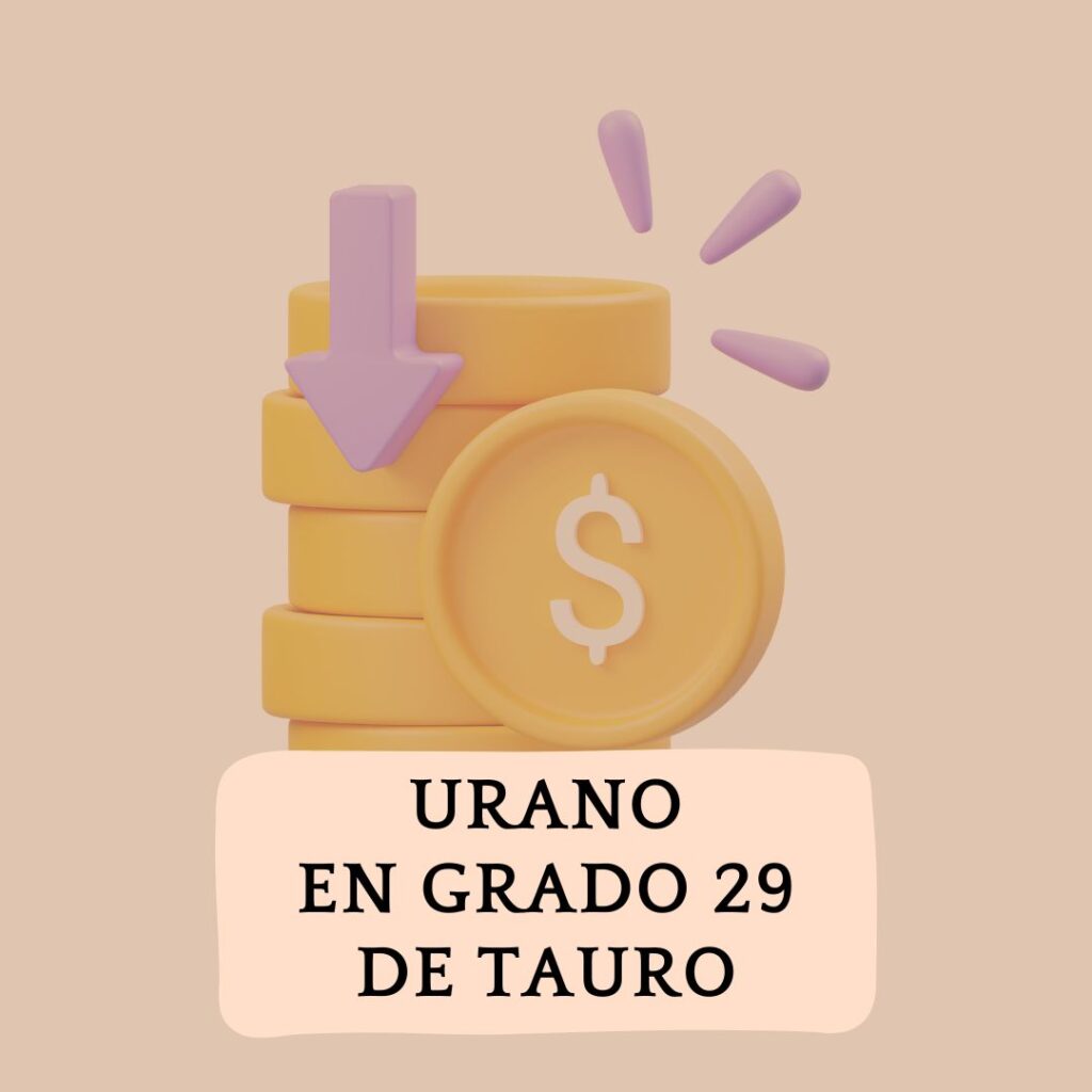 Urano en el grado 29 de Tauro